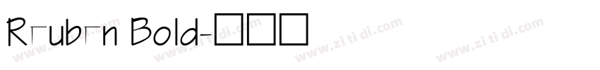Reuben Bold字体转换